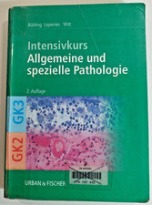Intensivkurs Allgemeine und spezielle Pathologie / 2. Auflage