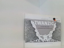 ZWANZIG - 20 Jahre Mauerfall