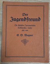 Der Jugendfreund E.D. Wagner