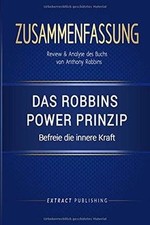 Zusammenfassung: Das Robbins Power Prinzip von Anthony R... | Buch | Zustand gut