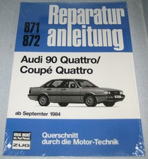 Reparaturanleitung Audi 90 Quattro Typ 85 + Coupe Urquattro, ab Baujahr 1984