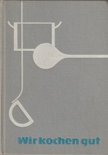 Wir kochen gut DDR Kochbuch