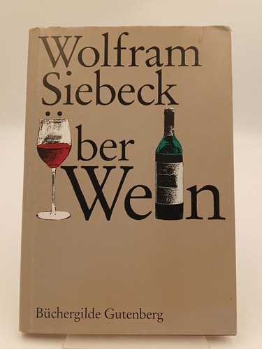 über wein wolfram siebeck - wein.,