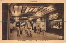 R158101 L Auvergne. Le Mont Dore. Etablissement Thermo. Halle d Vorspeise