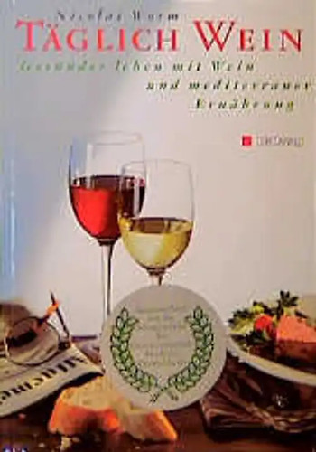 Täglich wein gesünder leben - täglich,
