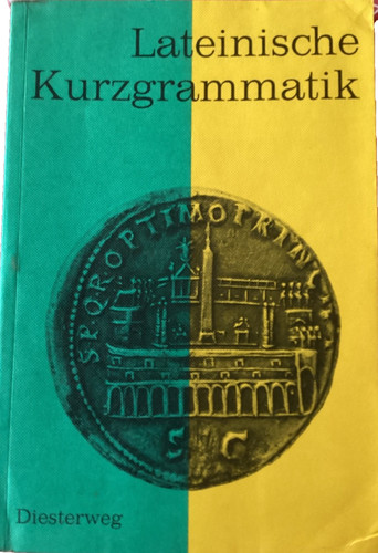 Lateinische kurzgrammatik - lateinische,