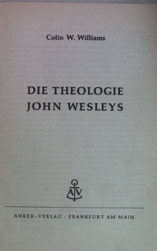 Die theologie john wesleys - john,
