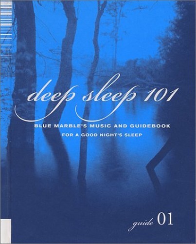 Deep sleep 101 - deep, marble's