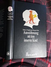 Aussöhnung mit dem inneren Kind Erika J. Chopich u. Margaret Paul, Bauer Freibur