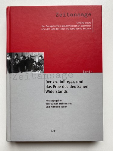 Der juli 1944 und das - das, erbe