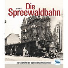 Die Spreewaldbahn: Die
