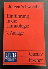 Einführung in die Limnologie. Jürgen Schwoerbel. UTB, 7. Auflage, 1993.