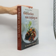 Gut kochen von anfang - gut, an 