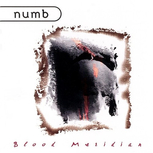 Numb blood meridian 1997 - meridian,