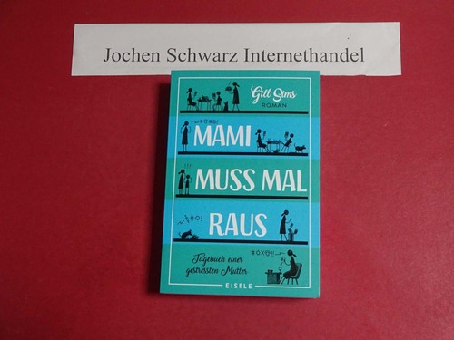 Mami muss mal raus tagebuch - mal,