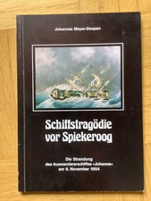 SCHIFFSTRAGÖDIE VOR SPIEKEROOG von J. Meyer-Deepen (kartoniert, 1979)