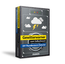 Gewitterwarner zum Selberbauen