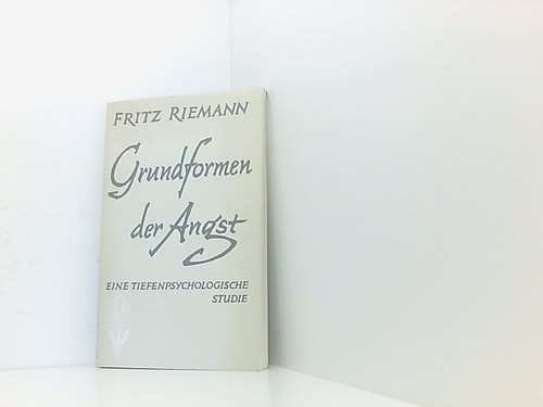 Grundformen der angst - grundformen, und