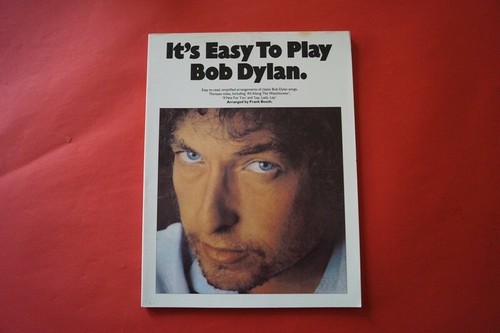 Bob dylan easy to - -, play