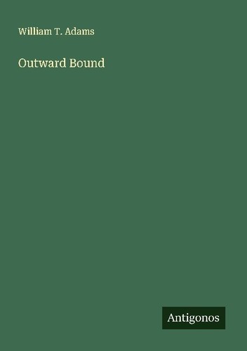 Outward bound william - outward, t.