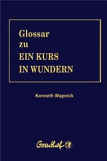 Glossar ein kurs in - glossar,