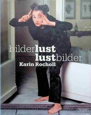 Rocholl, Karin - Bilderlust -