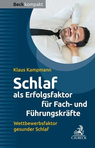 Schlaf als erfolgsfaktor - schlaf,