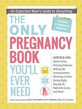The Only Pregnancy Book Youll Ever Need: An Expect... | Buch | Zustand sehr gut