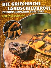 Die Griechische Landschildkröte Natur und Tier Verlag Michael Schardt