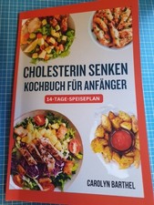 Cholesterin senken Kochbuch