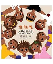 ME PHI ME: A Divine Nine Children's Book, Adrienne Drummond
