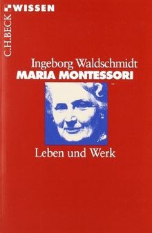 Maria montessori leben - montessori:, und