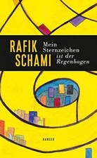 Mein Sternzeichen ist der Regenbogen von Schami, Rafik | Buch | Zustand gut