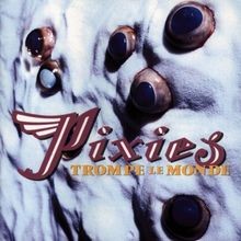 Trompe monde von pixies - le, pixies,the