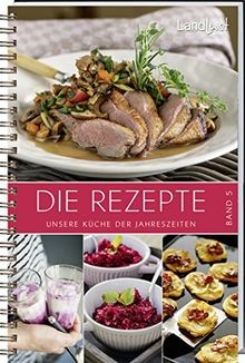 Landlust rezepte unsere - -, 5: