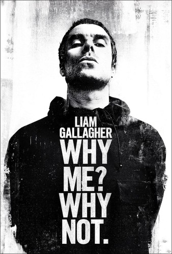 Liam gallagher poster why - liam,