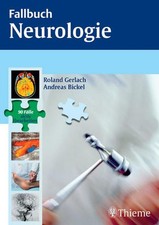 Fallbuch Neurologie: 90 Fälle aktiv bearbeiten Gerlach, Roland, Andreas Bickel  