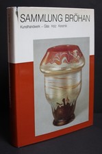 Sammlung Bröhan. Kunsthandwerk 1 Jugendstil Werkbund Art Deco Glas Holz Keramik