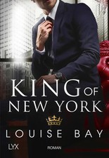 King of New York | Louise Bay | Taschenbuch | New York Royals | 352 S. | Deutsch