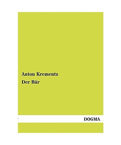 Der bär krementz anton - der, bär,