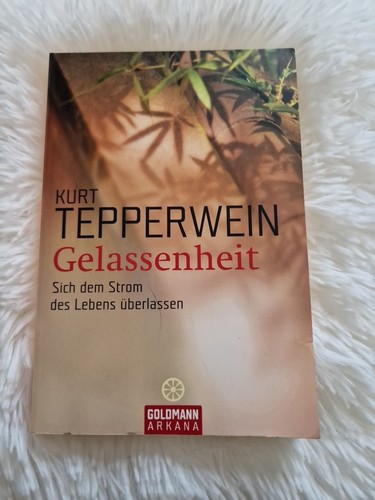 Tepperwein kurt gelassenheit - tepperwein,