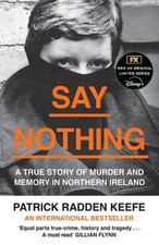 Say Nothing A True Story Of