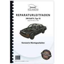 VW Golf 2, Typ 19 (83-92) Karosserie-Montagearbeiten - Reparaturanleitung