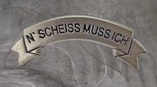 Pin scheiss muss ich - n´,