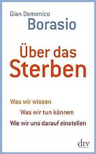 Über das Sterben: Was wir