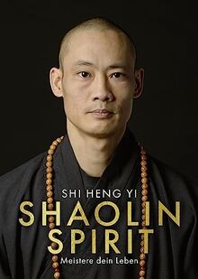 Shaolin spirit meistere dein - meistere,