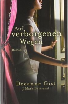 Auf verborgenen wegen roman - auf, wegen: