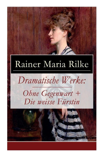 Dramatische werke rainer - dramatische,