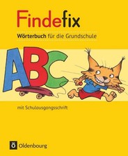 Findefix, Wörterbuch für die Grundschule, Neubearbeitung 2012 Jahrgangsstufen...