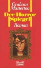 Der Horrorspiegel. Roman. von